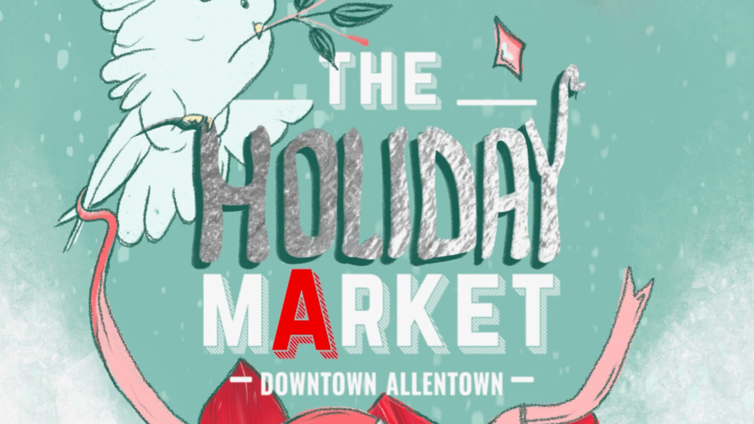 Holiday Market @ The Downtown Allentown Market - City Center 